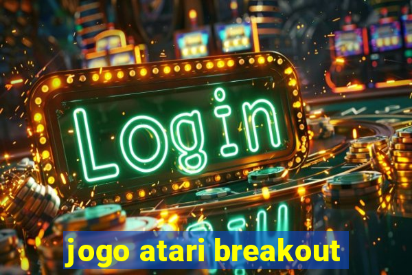 jogo atari breakout